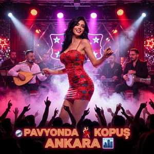 🪩 PAVYONDA 💃 KOPUŞ ANKARA 🏙️